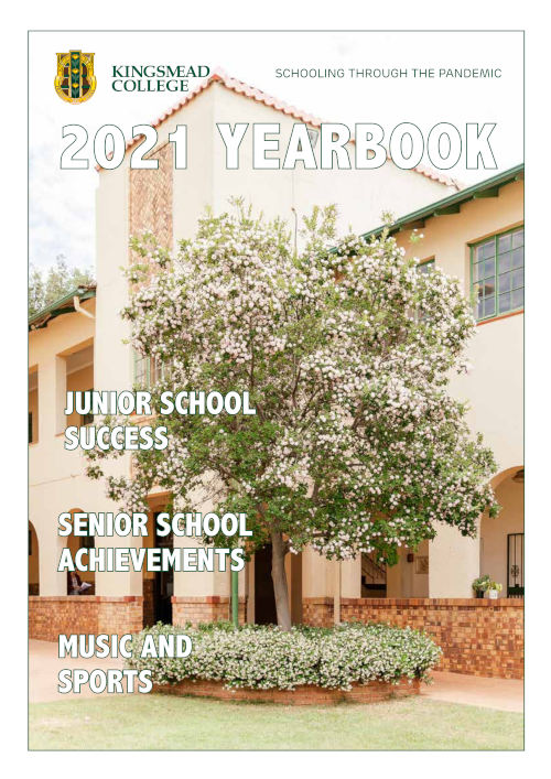 Kingsmead 2021 Yearbook Full Magazine
